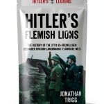 Hitler's Legions: The History Press Kindle eBook – Regimental History-0